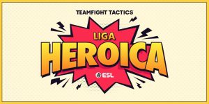 Liga-Heroica-TFT-LATAM