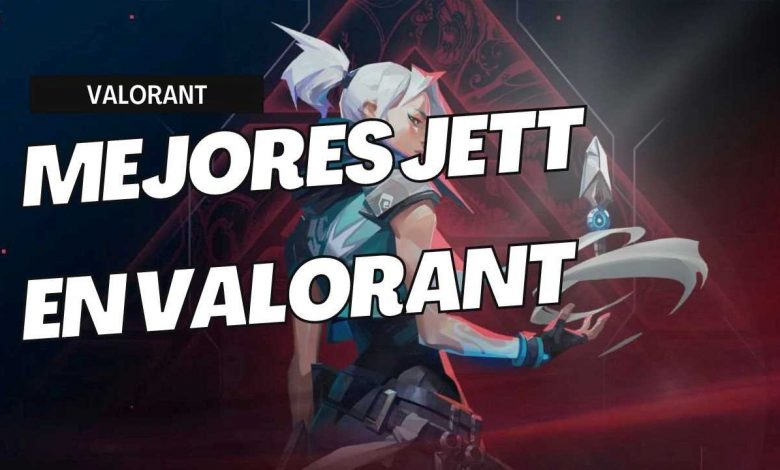 Lista de las mejores Jett del planeta en Valorant